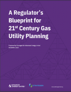 A Regulator’s Blueprint for 21st Century Gas Utility Planning